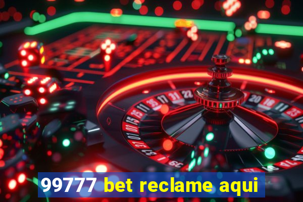 99777 bet reclame aqui